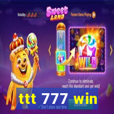 ttt 777 win